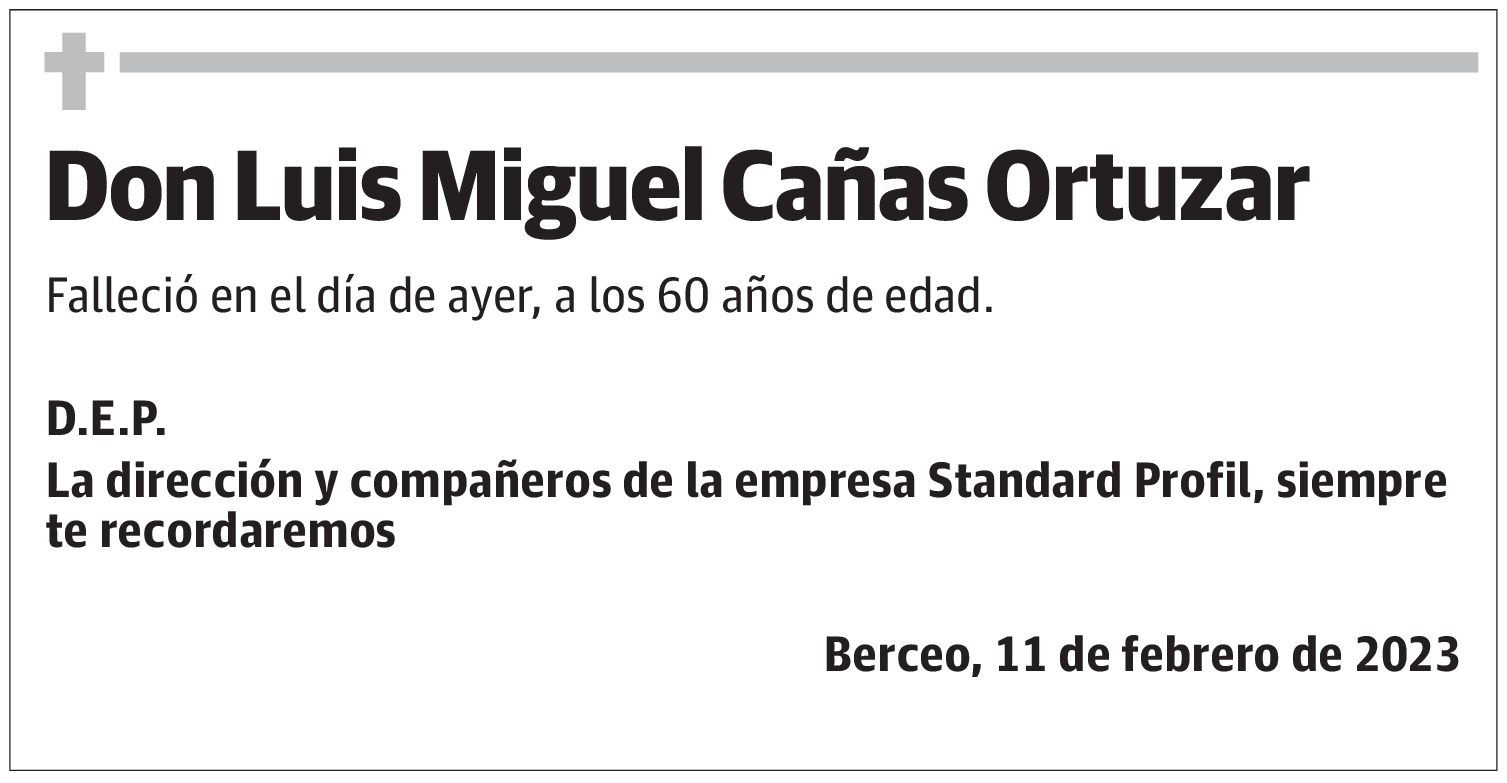 Don Luis Miguel Cañas Ortuzar